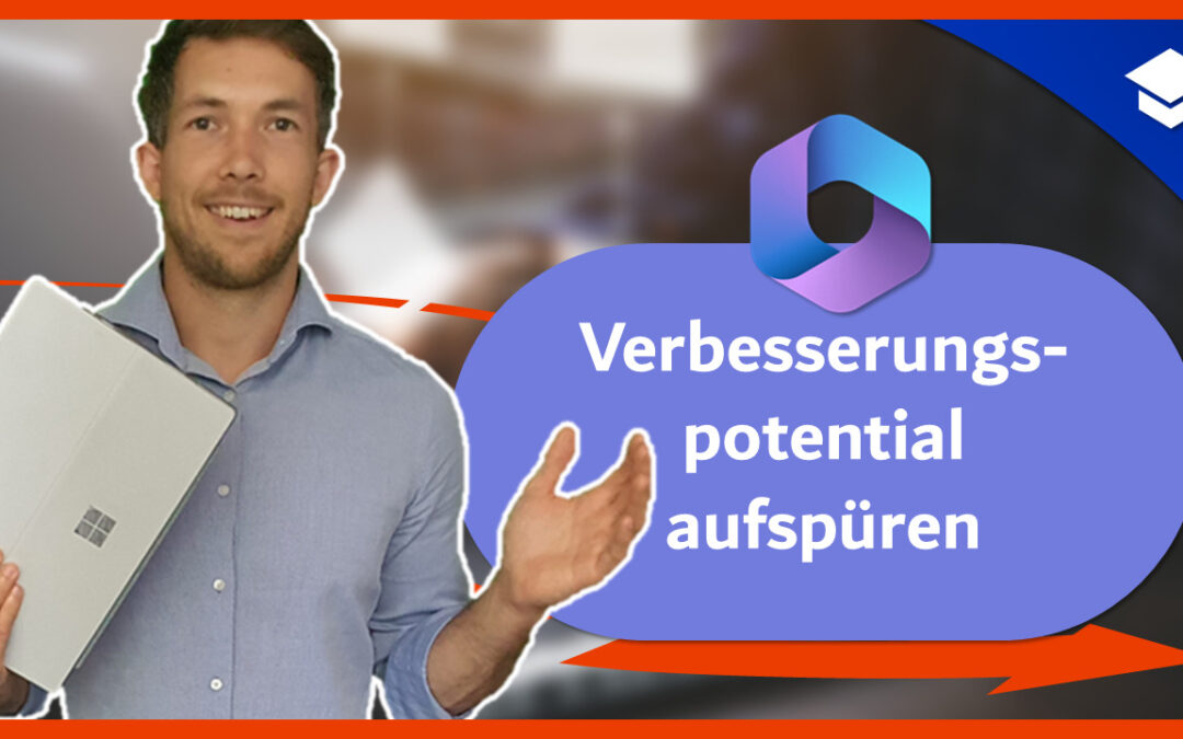 Verbesserungspotential aufspüren