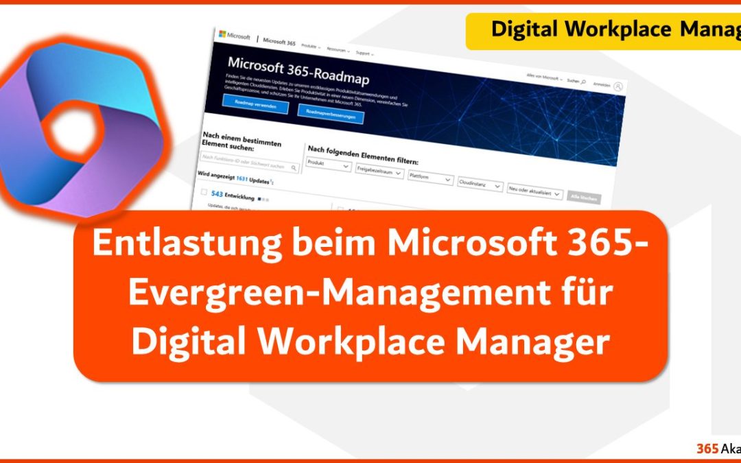 Entlastung beim Microsoft 365-Evergreen-Management für Digital Workplace Manager