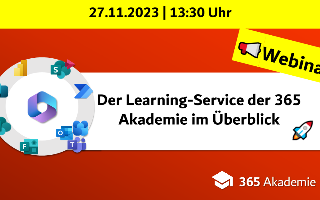 🚀Der Learning-Service der 365 Akademie im Überblick