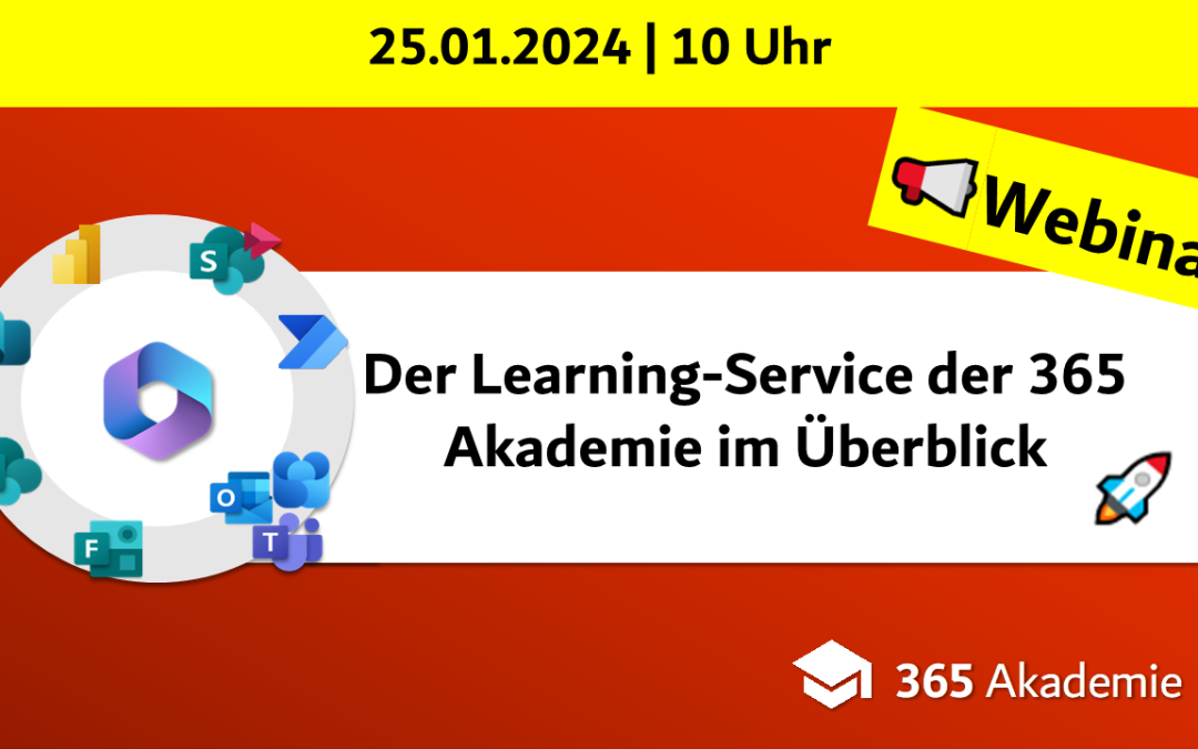 🚀Der Learning-Service der 365 Akademie im Überblick