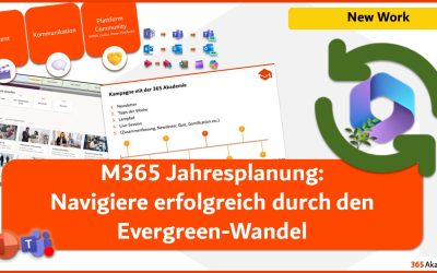 M365 Jahresplanung: Navigiere erfolgreich durch den Evergreen-Wandel