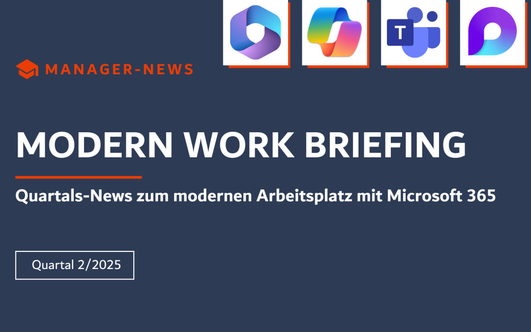 Microsoft 365 Briefing Quartal 2/2025