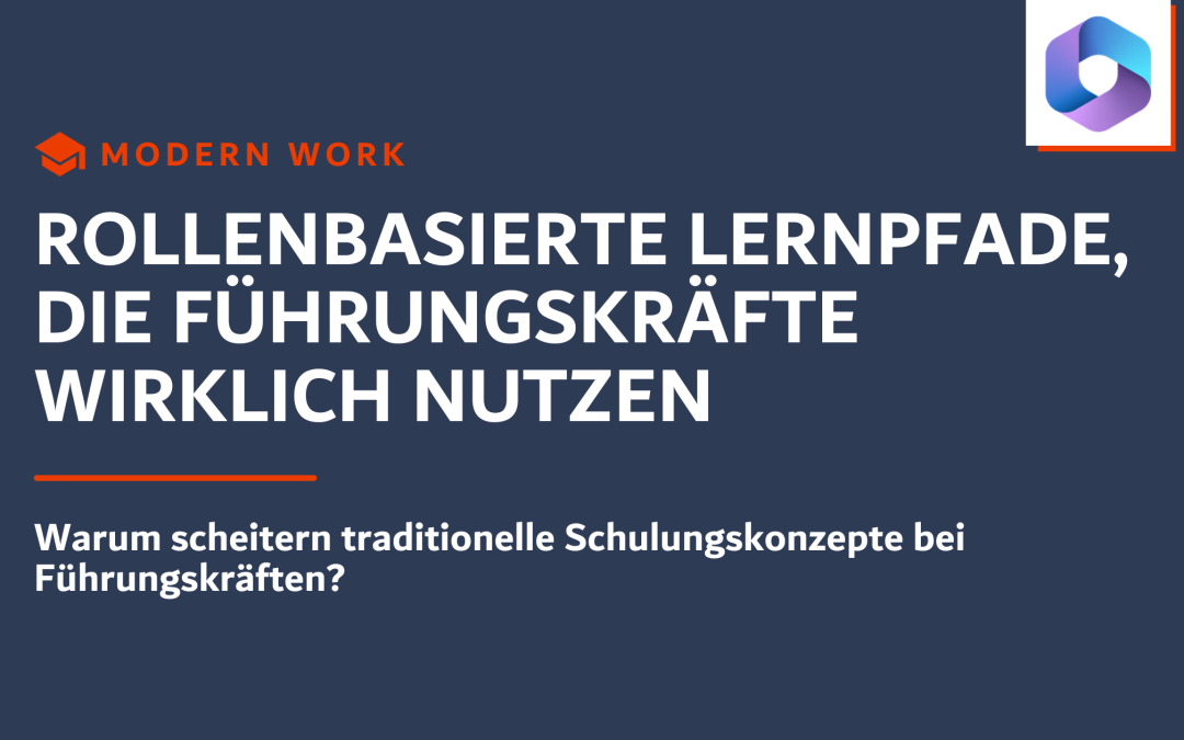 Rollenbasierte Lernpfade, die Führungskräfte wirklich nutzen