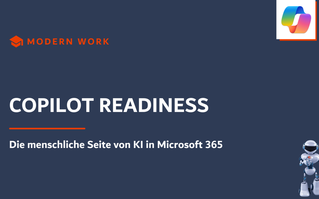 Copilot Readiness: Die menschliche Seite von KI in Microsoft 365